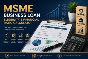 News & Insights 5 Promotional graphic for an MSME Business Loan Eligibility and Financial Ratio Calculator. It features a financial analysis clipboard with an 'Eligible' stamp, a calculator, and icons highlighting key features like loan eligibility checks, financial ratio analysis, and business performance insights for Mookherjee Associates